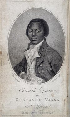 'Olaudah Equiano or Gustavus Vassa, the African'. 1789. Creators: Daniel Orme, W Denton.