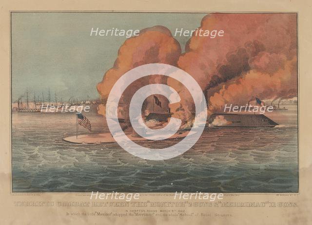 Terrific Combat Between the "Monitor" 2 Guns & "Merrimac" 11 Guns - In Hampton Roads March..., 1862. Creators: Nathaniel Currier, James Merritt Ives, Currier and Ives.