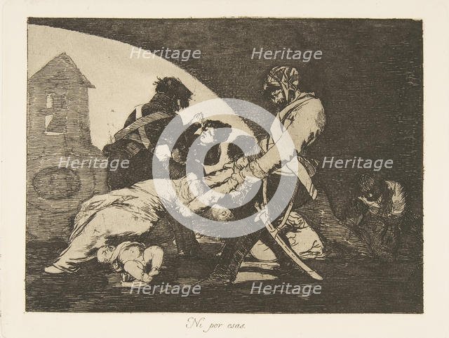 Plate 11 from "The Disasters of War' (Los Desastres de la Guerra): 'Neither do these.' (Ni..., 1810. Creator: Francisco Goya.