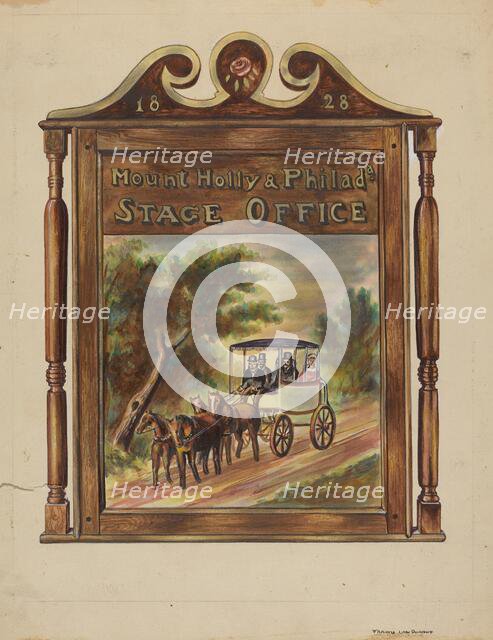 Stage Office Sign, c. 1937. Creator: Francis Law Durand.