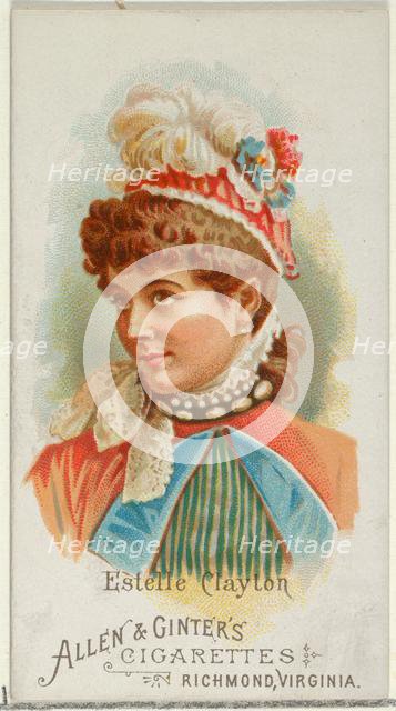 Estelle Clayton, from World's Beauties, Series 1 (N26) for Allen & Ginter Cigarettes, 1888., 1888. Creator: Allen & Ginter.