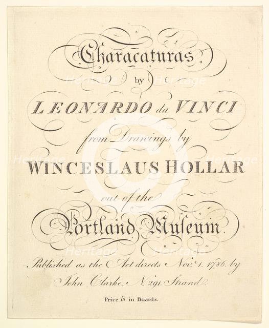 Title Page: Characaturas by Leonardo da Vinci, from Drawings by Wincelslaus Hollar, out of..., 1786. Creator: Unknown.