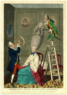 Ridiculous taste or the ladies absurdity, 1771.
