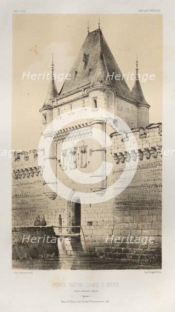 ...Pl. 80, Porte Notre-Dame à Sens daprès dancienNEs dessins (Yonne), 1860. Creator: Victor Petit (French, 1817-1874).