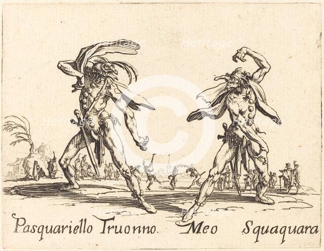 Pasquariello Truonno and Meo Squaquara, c. 1622. Creator: Jacques Callot.