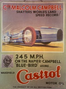 Poster advertising Castrol oil, featuring Bluebird and Malcolm Campbell, early 1930s. Artist: Unknown