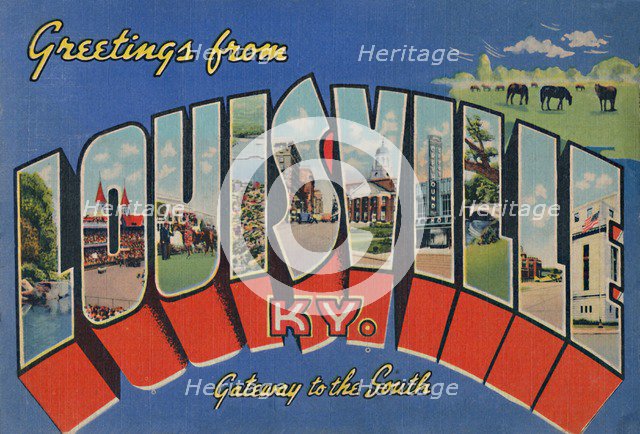 'Greetings from Louisville Ky. - Gateway to the South', 1942. Artist: Caufield & Shook.