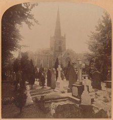 'Church at Stratford-on-Avon, England - where lie the mortal remains of Shakspeare', 1900.  Creator: Underwood & Underwood.