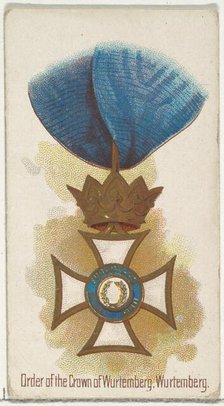 Order of the Crown of Württemberg, Württemberg, from the World's Decorations series (N30) ..., 1890. Creator: Allen & Ginter.