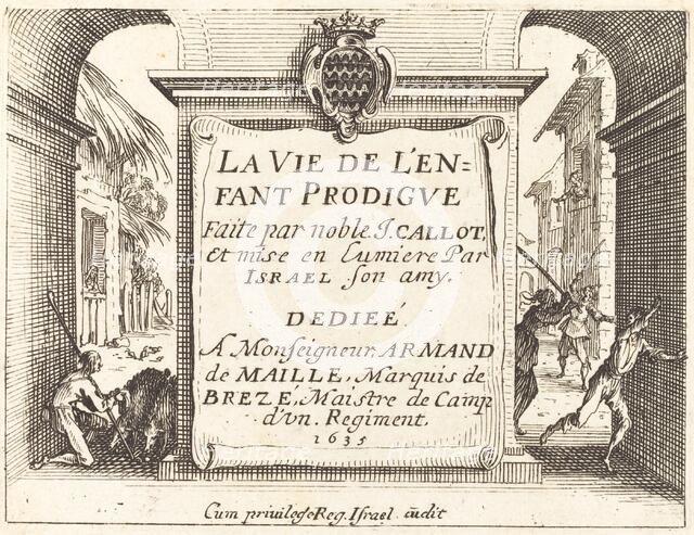 Frontispiece for "The Prodigal Son", 1635. Creator: Jacques Callot.