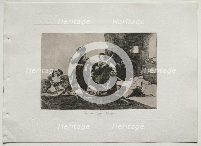 Disasters of War: There isnt Time Now, 1810-20. Creator: Francisco de Goya (Spanish, 1746-1828).