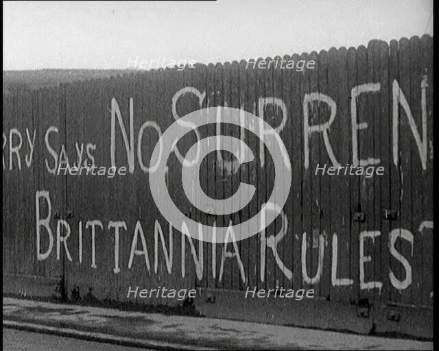 Partial View of a Spray-Painted Fence, Which as a Whole Reads 'Derry Says No Surrender..., 1920. Creator: British Pathe Ltd.