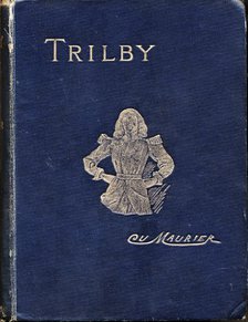Front cover of "Trilby" by George Du Maurier, 1894. Creator: George du Maurier.