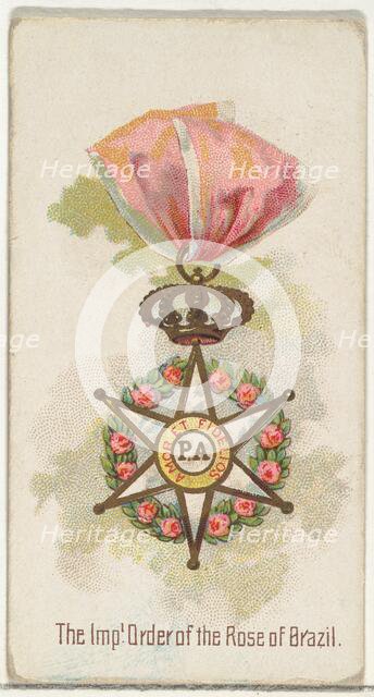 The Imperial Order of the Rose of Brazil, from the World's Decorations series (N30) for Al..., 1890. Creator: Allen & Ginter.