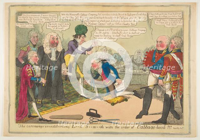 The Ceremony of Investiture of My L**d S**m**th with the Order of Cabbage-hood, ca. June 1819. Creator: JL Marks.