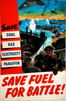Fuel Saving - 'Save Fuel For Battle', World War II poster, c1939-c1945. Creator: Clive Uptton.