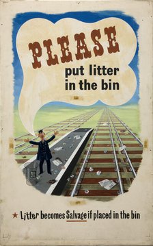 'Please put litter in the bin. Litter becomes salvage if...', WWII poster, between 1939 and 1946. Creators: Central Office of Information, Unknown.