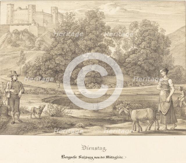 Dienstag - Bergveste Salzburg vor der Mittagseit (Tuesday - The Castle of Salzburg...), 1823. Creator: Ferdinand Olivier.