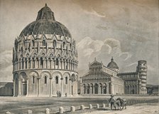 The Baptistry, Cathedral, and Leaning Tower of Pisa', c1906, (1907). Artist: O Schulz.