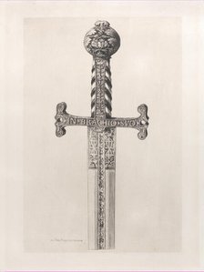 François Ier's Sword, 1864. Creator: Jules-Ferdinand Jacquemart.
