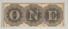 Banknote motif: the word ONE with each letter set against a circle of lathe work, c..., ca. 1824-42. Creator: Durand, Perkins & Co.