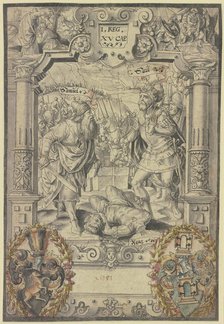 "Truly, bitter is death!" - Samuel, in the presence of King Saul, cuts the Amalekite king...(1580?). Creator: Hans Jakob Plepp.