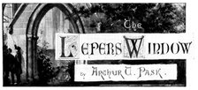 The Lepers' Window, 1898. Creator: Unknown.