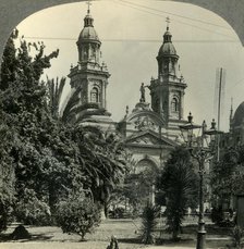 'The Plaza de Armas and Cathedral, Santiago, Chile', c1930s. Creator: Unknown.