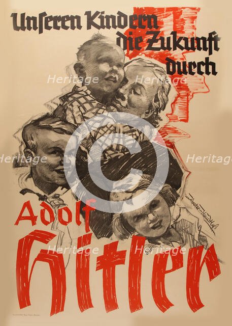 Our Children's Future by Adolf Hitler, 1936. Creator: Axster-Heudtlass, Werner von (1898-1949).