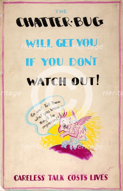 'The chatterbug will get you if you don't watch out! Careless..., WWII poster, between 1939 and 1946 Creators: Central Office of Information, Unknown.