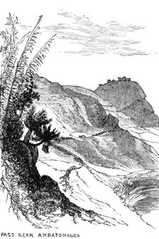 Sketches in Madagascar: pass near Ambatomanga, 1883. Creator: Unknown.