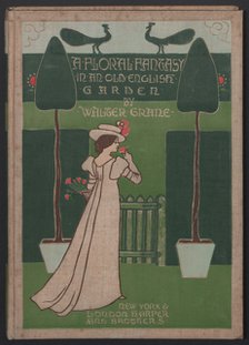 Cover design for A floral fantasy in an old english garden , 1899.