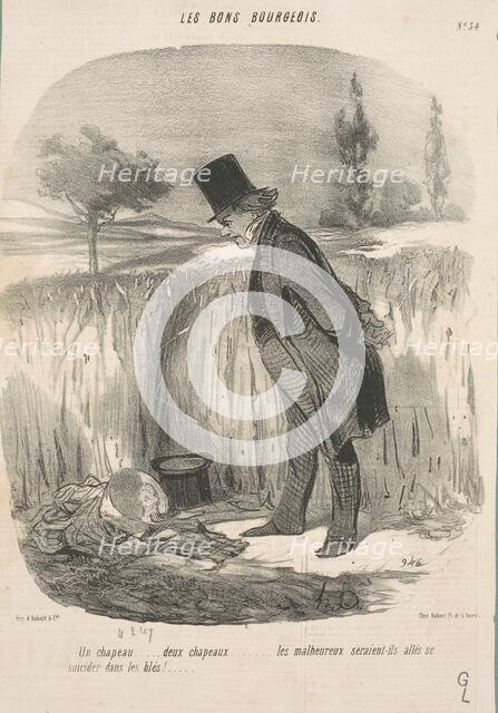 Un chapeau ... deux chapeaux ... les malheureux ..., 1846. Creator: Honore Daumier.