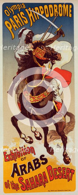 Affiche pour Paris-Hippodrome : "Exhibition d'Arabes du Sahara", c1899. Creator: Jules Cheret.