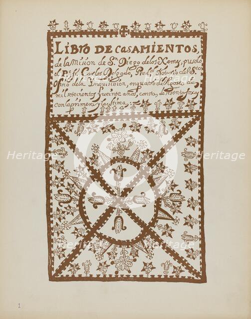 Plate 1: Jemez Book of Marriages: From Portfolio "Spanish Colonial Designs of New Mexico", 1935/1942 Creator: Unknown.