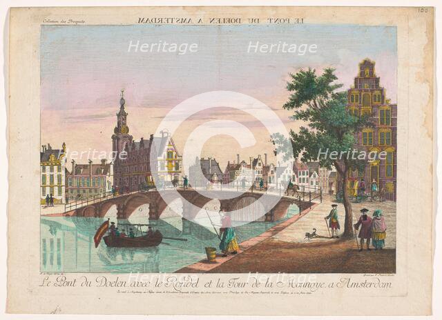 View of the Doelen Bridge over the Amstel in Amsterdam, 1755-1779. Creator: Johann Friedrich Leizelt.