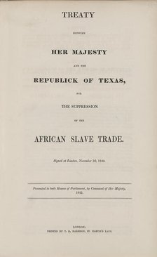 Treaty between Her Majesty and the republick of Texas, for the suppression of the African..., 1842. Creator: Unknown.