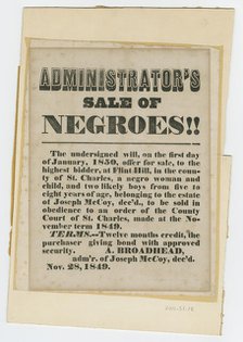 Broadside for sale of enslaved woman and children from estate of Joseph McCoy, November 28, 1849. Creator: Unknown.