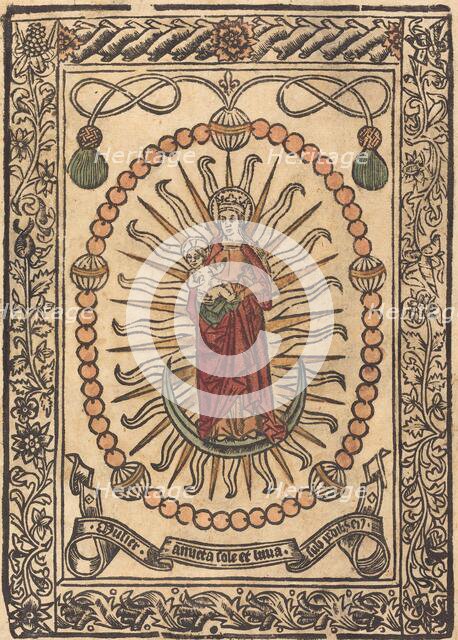 The Madonna and Child in a Rosary, c. 1490. Creator: Unknown.