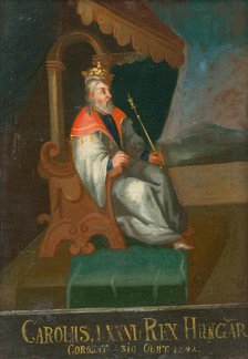 King Charles I of Hungary and Croatia (1288-1342), First half of the 18th cent.. Creator: Anonymous.