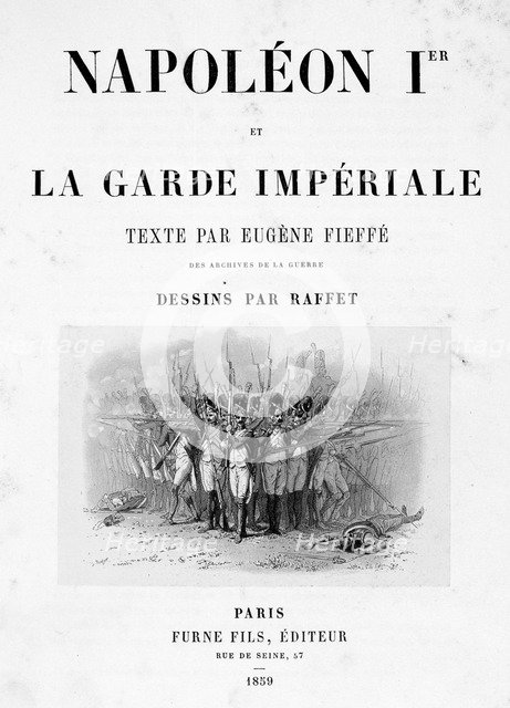 Title page of Napoleon 1er et la Garde Imperiale, 1859.  Artist: Auguste Raffet