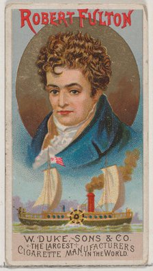 Robert Fulton, from the series Great Americans (N76) for Duke brand cigarettes, 1888., 1888. Creator: Unknown.