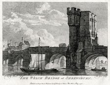 'The Welch Bridge at Shrewsbury', Shropshire, 1776. Artist: B Green