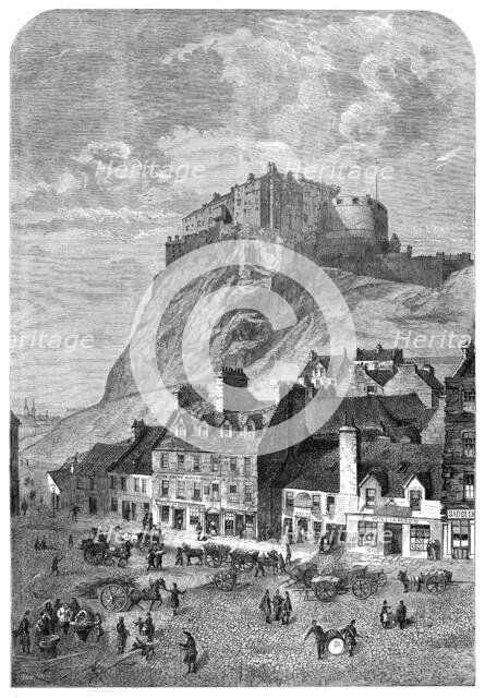 Edinburgh Castle, from the Corn Exchange, in the Grassmarket, 1860. Creator: Smyth.
