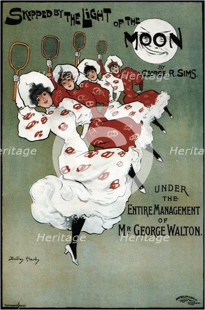 Poster for the George Sims comedy Skipped by the Light of the Moon, 1896. Artist: Hardy, Dudley (1866-1922)
