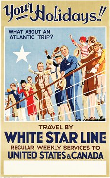 White Star Line - Your Holidays!, c1927. Creator: Mills, Reginald (1896-1950).