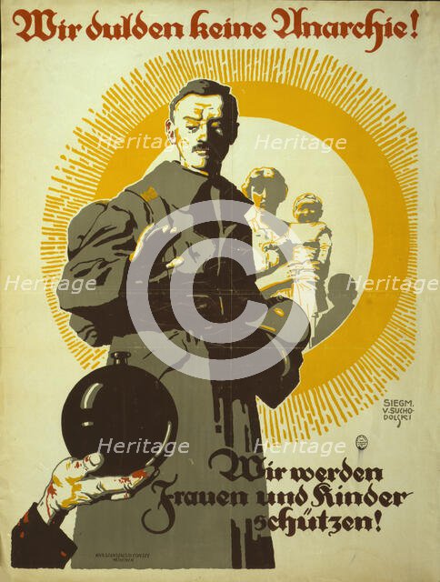 We Will not Tolerate Anarchy! , 1919. Creator: Suchodolski; Siegmund von (1875-1935).
