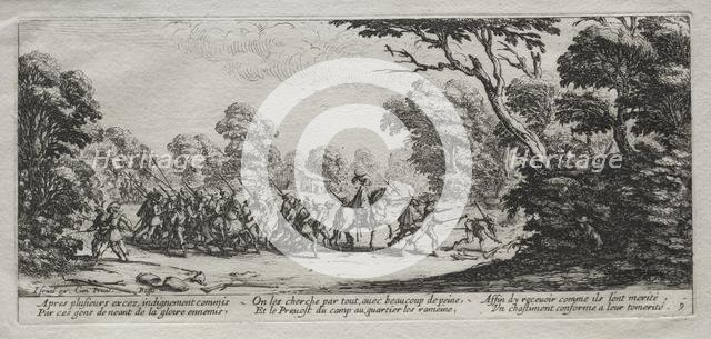 The Miseries of War: Arrest of Malefactors, 1633. Creator: Jacques Callot (French, 1592-1635).