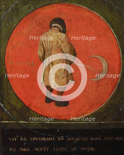 Whatever I do is in vain. I piss at the moon., 1558. Creator: Bruegel (Brueghel), Pieter, the Elder (ca 1525-1569).