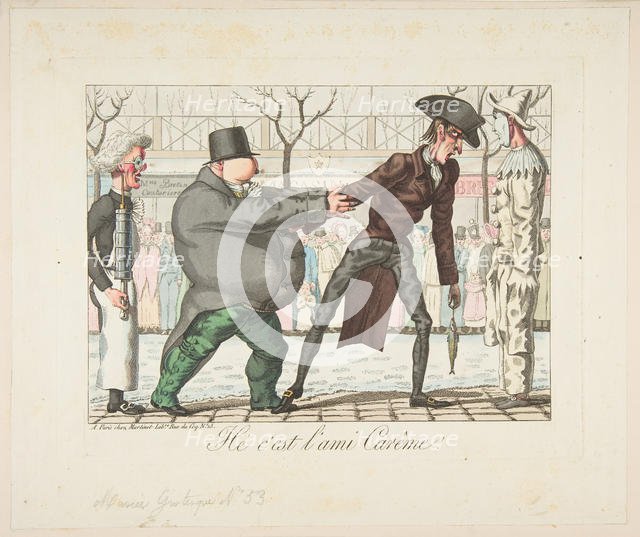 Hé c'est l'ami Carême!, Musée Grotesque No. 53, early 19th century. Creator: Aaron Martinet.
